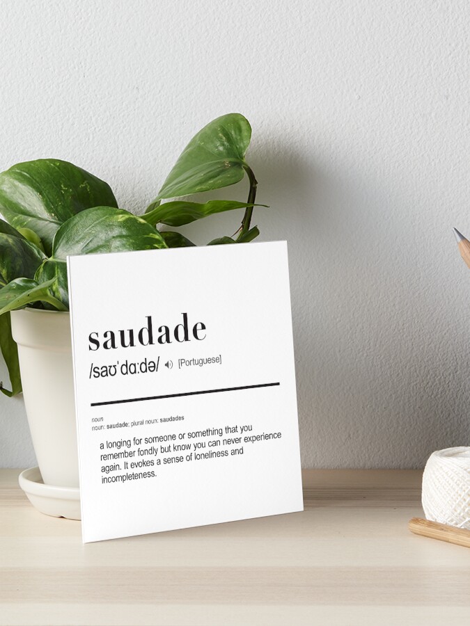 Saudade - Travel Word Definition - Typography - Wanderlust Art Board Print  by thingswithlove