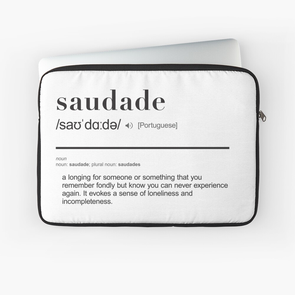 Portuguese Word Saudade Meaning - Food Travelist