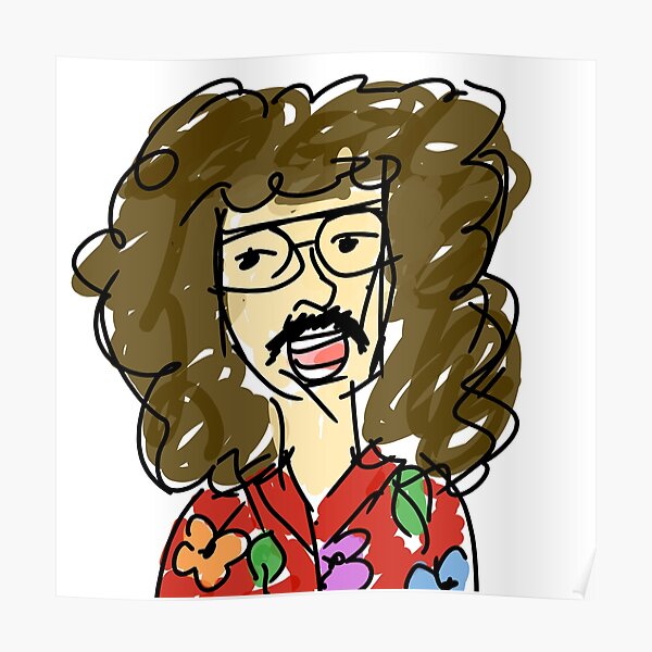 &ldquo;Weird al Yankovic " Poster for Sale by tomatoalfredo | Redbubble