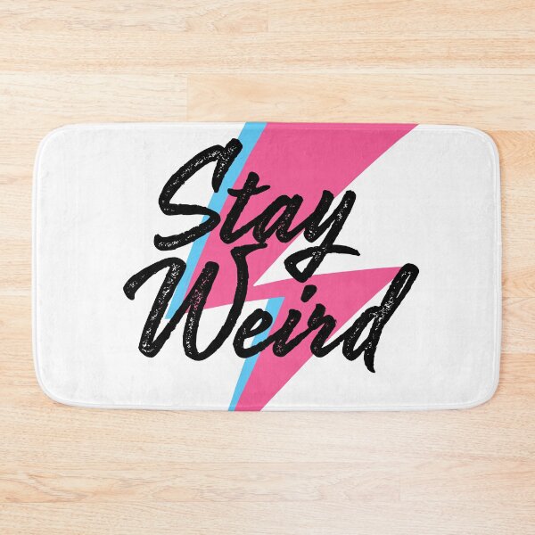 Item preview, Stay Weird designed and sold by rickjenner.