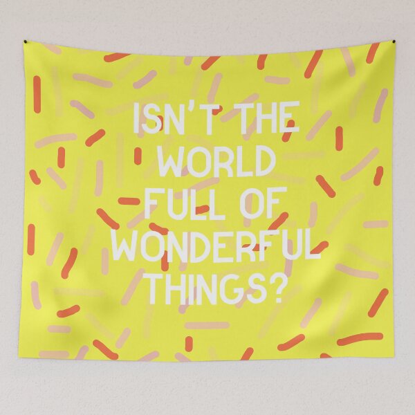 Item preview, Isn't the World Full of Wonderful Things? Hello Dolly designed and sold by bickspics.