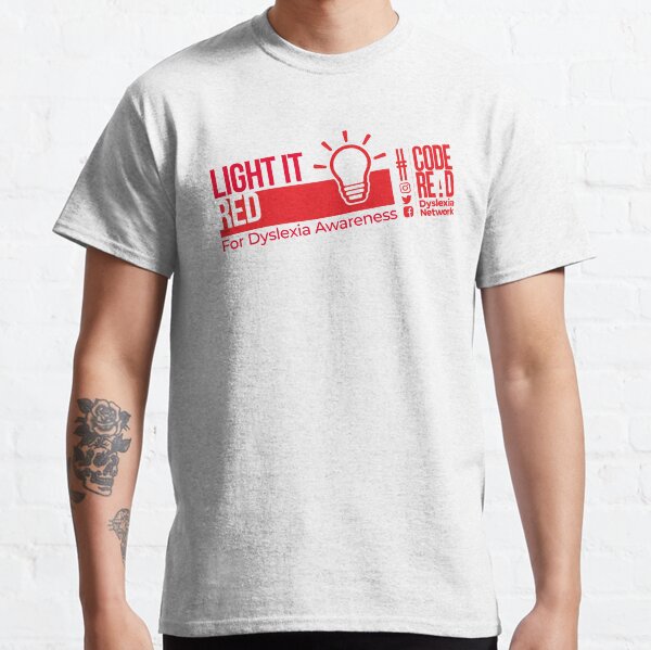 Light it Red for Dyslexia Classic T-Shirt