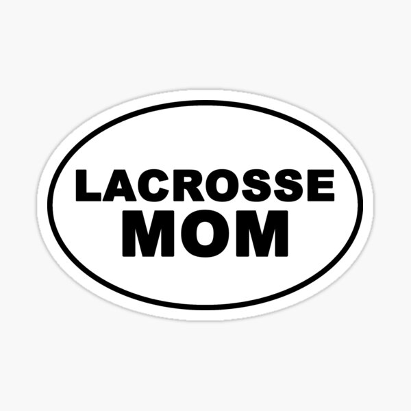 Item preview, Lacrosse Mom - Sticker designed and sold by smithfit-gear.