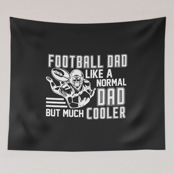 Item preview, football dad like a normal dad but much cooler white designed and sold by hadleydesigns.