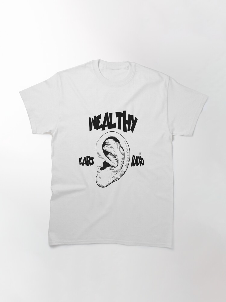 Thumbnail 3 of 7, Classic T-Shirt, Wealthy Ears Radio T-Shirt designed and sold by iamtruwealth.