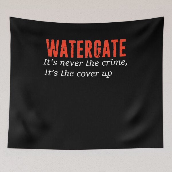 Item preview, Watergate It's Never the Crime, It's The Cover up Richard Nixon Russia Anti Trump designed and sold by funnytshirtemp.