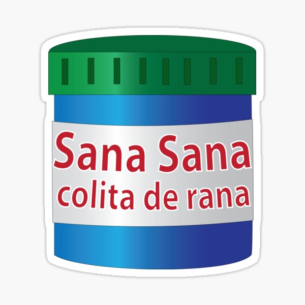 sana-sana-colita-de-rana-sticker-for-sale-by-estudio3e-redbubble