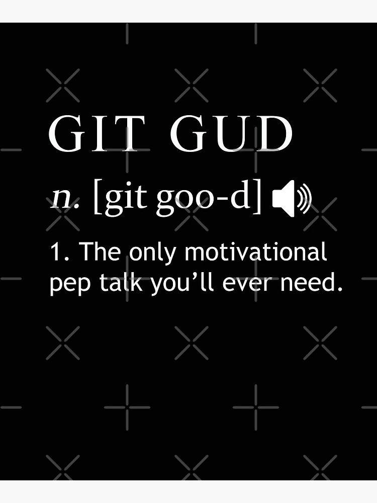 Git Gud. T-shirt by Gabbo #Aff , #ad, #Gud, #Git, #Gabbo, #shirt