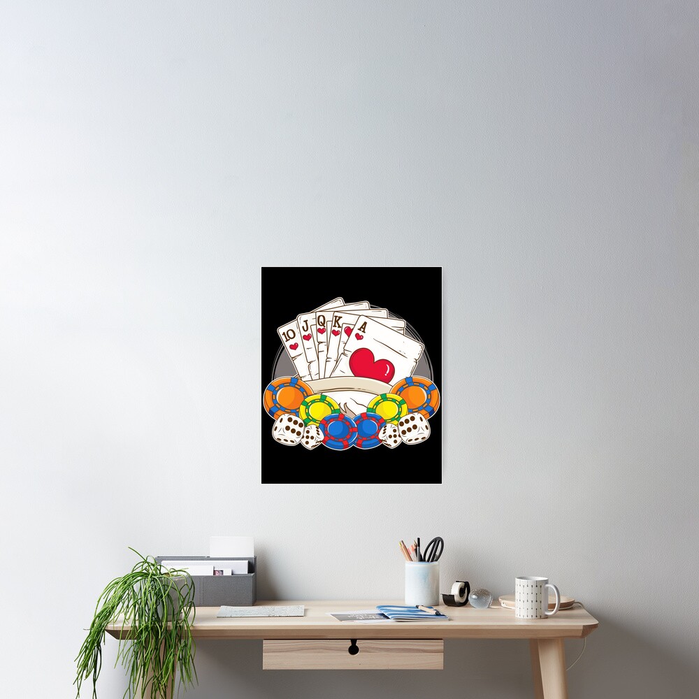 Royal Flush Casino Poker Player French Cards Chips Cubes Lucky Gambler  Poster for Sale by merchin2018