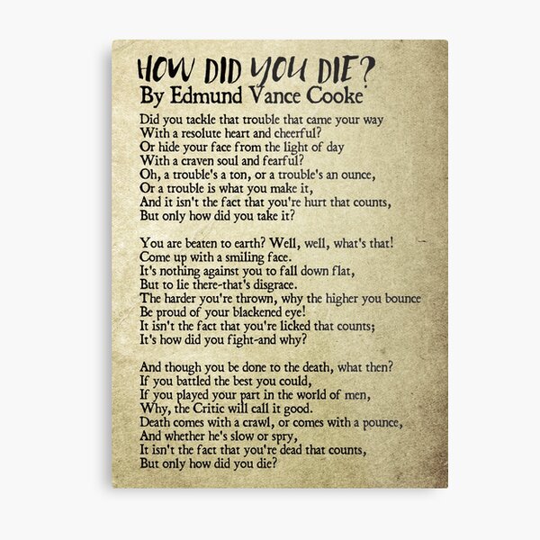 How Did You Die? Inspirational / Motivational Poem Metal Print