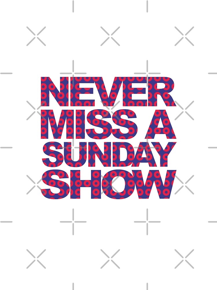 never miss a sunday show t shirt