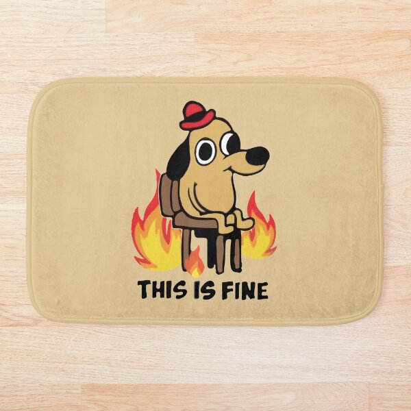 "This Is Fine" Meme Bath Mat