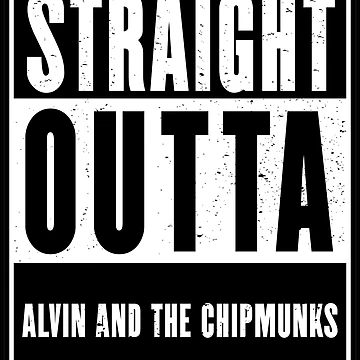 Aperçu de l'œuvre Straight Outta Alvin and the Chipmunks - Streetwear Design de NeoProject