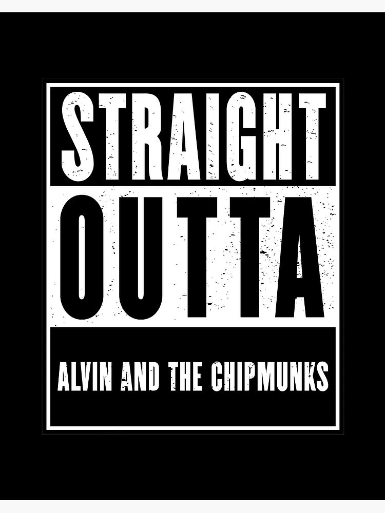 Aperçu 2 sur 2. Impression rigide avec l'œuvre Straight Outta Alvin and the Chipmunks - Streetwear Design créée et vendue par NeoProject.