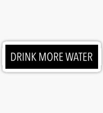 DRINK MORE WATER Sticker