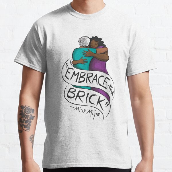 "Embrace the Brick" - Miss Major - Art by Micah Bazant Classic T-Shirt