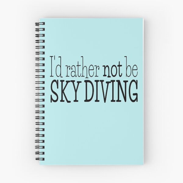Item preview, I'd rather not be sky diving designed and sold by designInk.