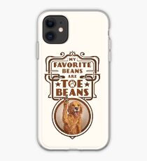 My Favorite Beans Are Toe Beans (Dog) iPhone Case