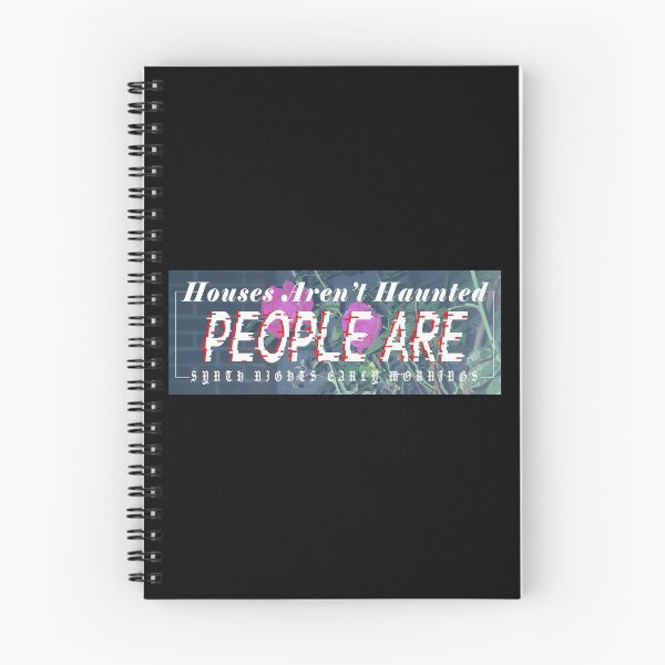 Item preview, Houses Aren't Haunted, People Are Version 4 designed and sold by JeoImage.