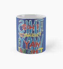 This Way - Brianna Keeper Painting Classic Mug