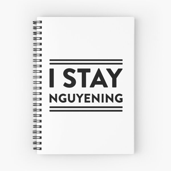Item preview, I STAY NGUYENING! designed and sold by Teresa Nguyen.