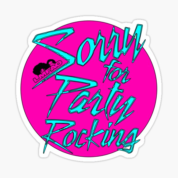 Lmfao Gifts & Merchandise for Sale | Redbubble