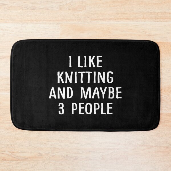 Item preview, I Like Knitting And Maybe 3 People designed and sold by teesaurus.
