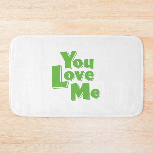 Item preview, You Love Me - Green designed and sold by blueskiesforme.