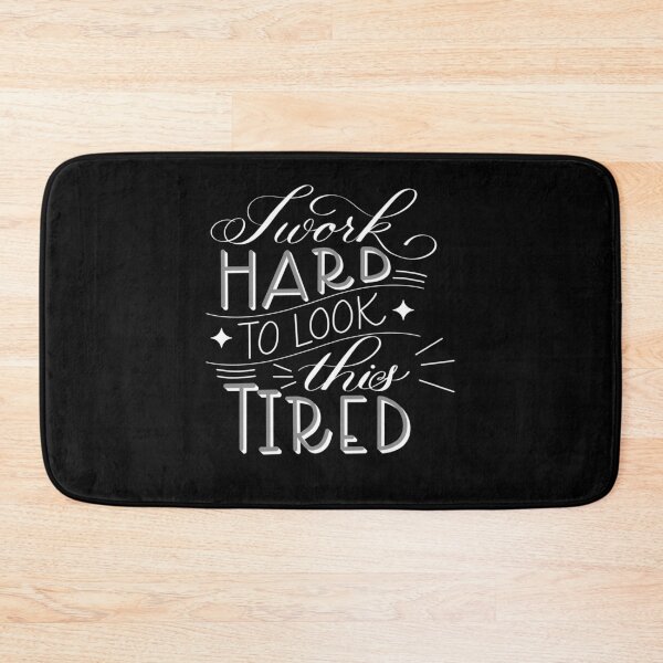 Item preview, I Work Hard to Look this Tired 2 for Dark Background designed and sold by Gsallicat.