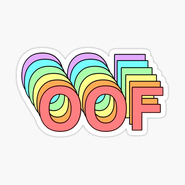 rainbow layered oof text sticker by calamity02 redbubble