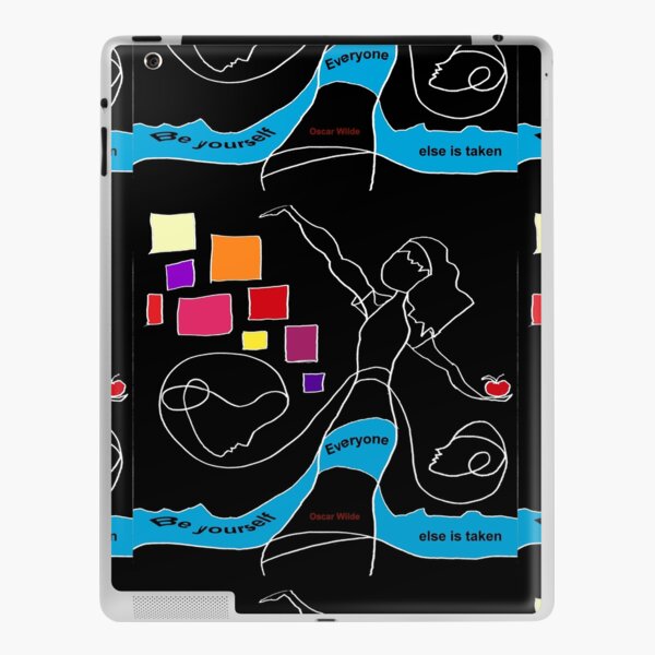 Be Yourself, Everyone Else is Taken, Oscar Wilde iPad Skin
