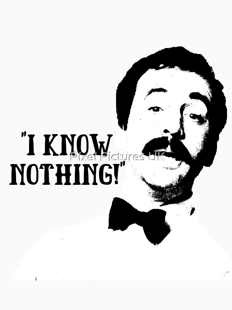 "I Know Nothing! Manuel Fawlty Towers Quote & Graphic" Tshirt for Sale