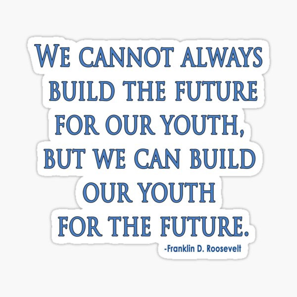 Build our Youth for the Future Sticker