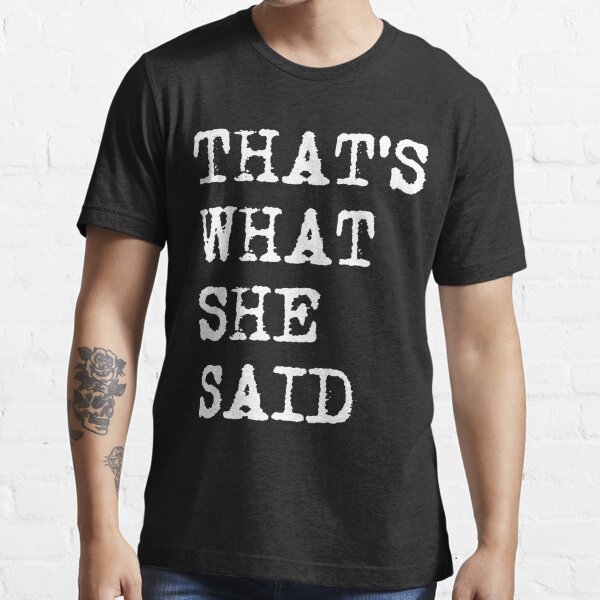 she said t shirt