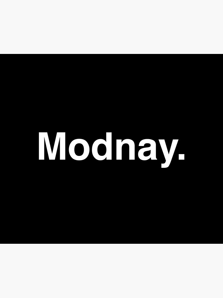 Modnay. You know the feeling. by Modnay