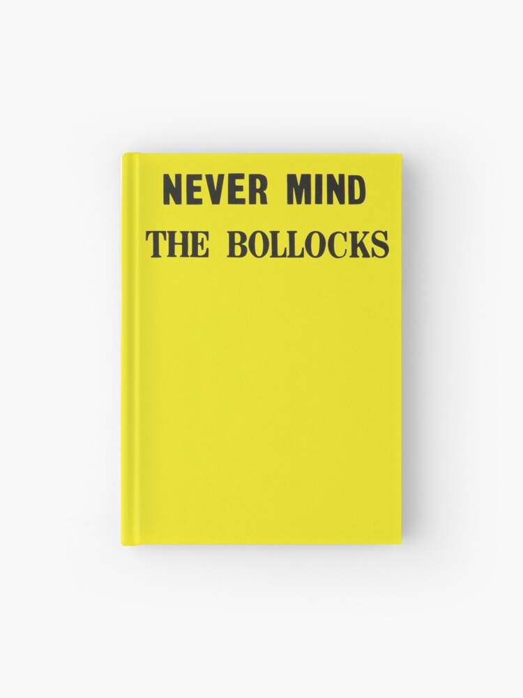 Never Mind The Bollocks Here S The Sex Pistols Hardcover Journal By Thesmartchicken Redbubble - communism will prevail roblox meme hardcover journal by thesmartchicken redbubble