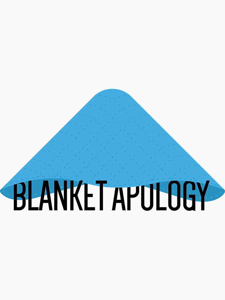 "Blanket Apology Blue" Sticker for Sale by mmabery14 Redbubble
