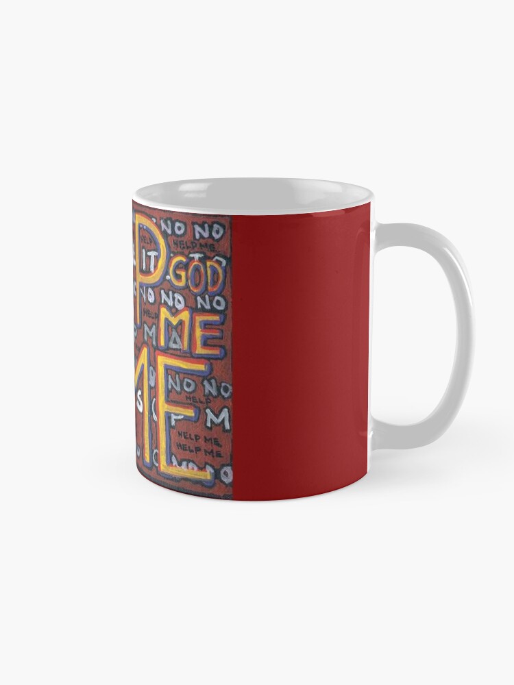 Thumbnail 5 of 6, Coffee Mug, HELP ME - God, Help Me! - Brianna Keeper Painting designed and sold by willpate.
