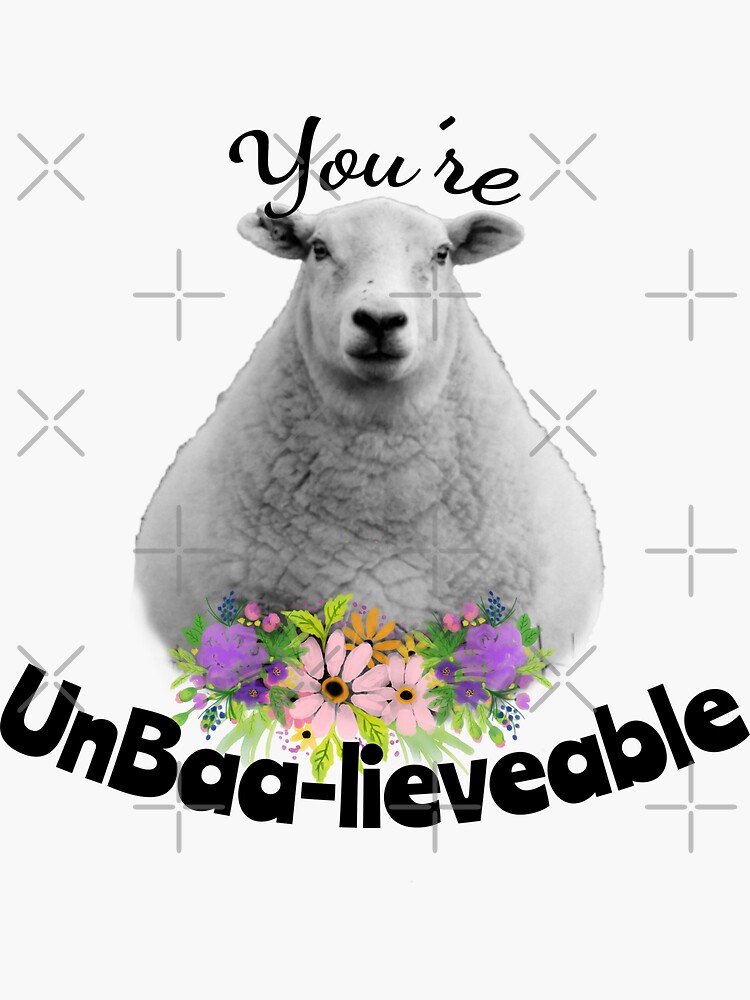 You're Un-baa-lieveable Sheep by tribbledesign