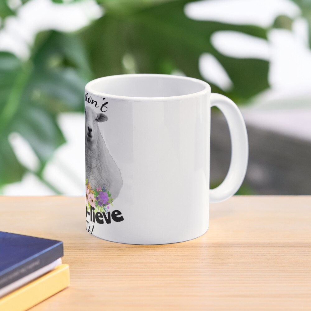I don't Baa-lieve It! Sheep Mug