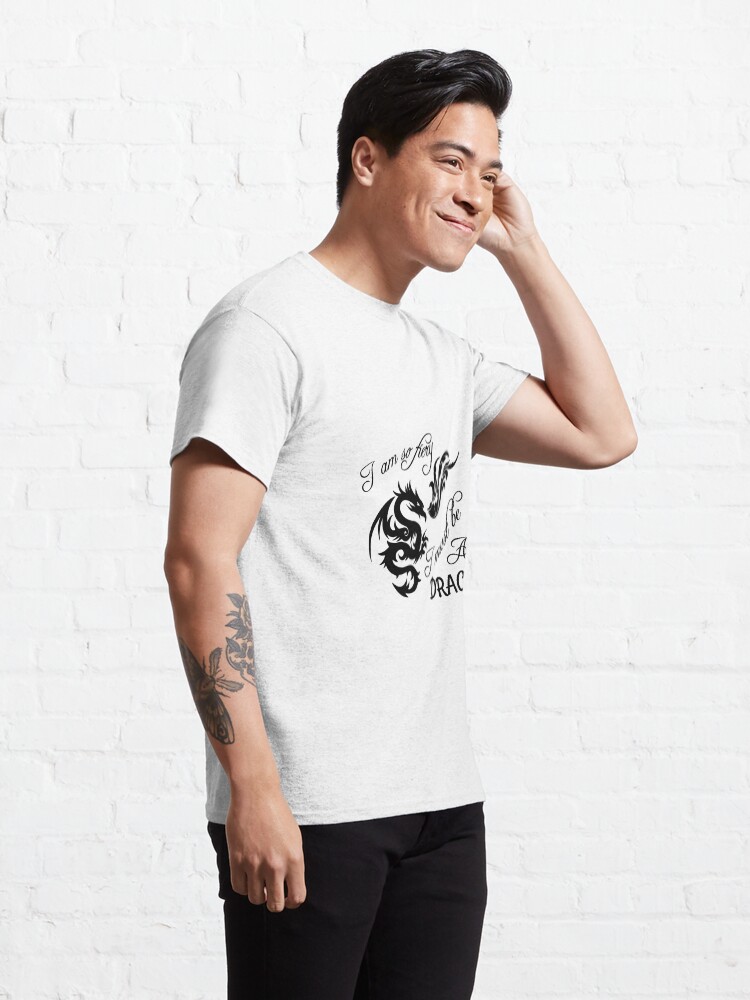 Alternate view of I am so fiery, I must be a dragon Classic T-Shirt