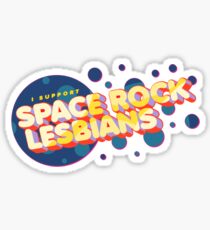 "I Support Space Rock Lesbians" Sticker