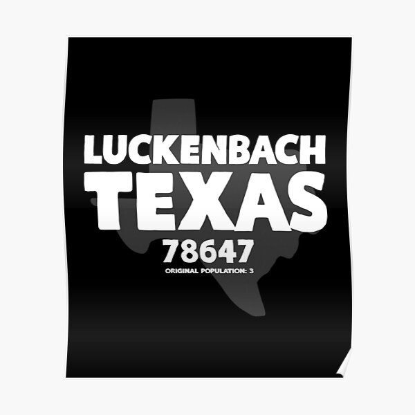 Luckenbach Posters Redbubble