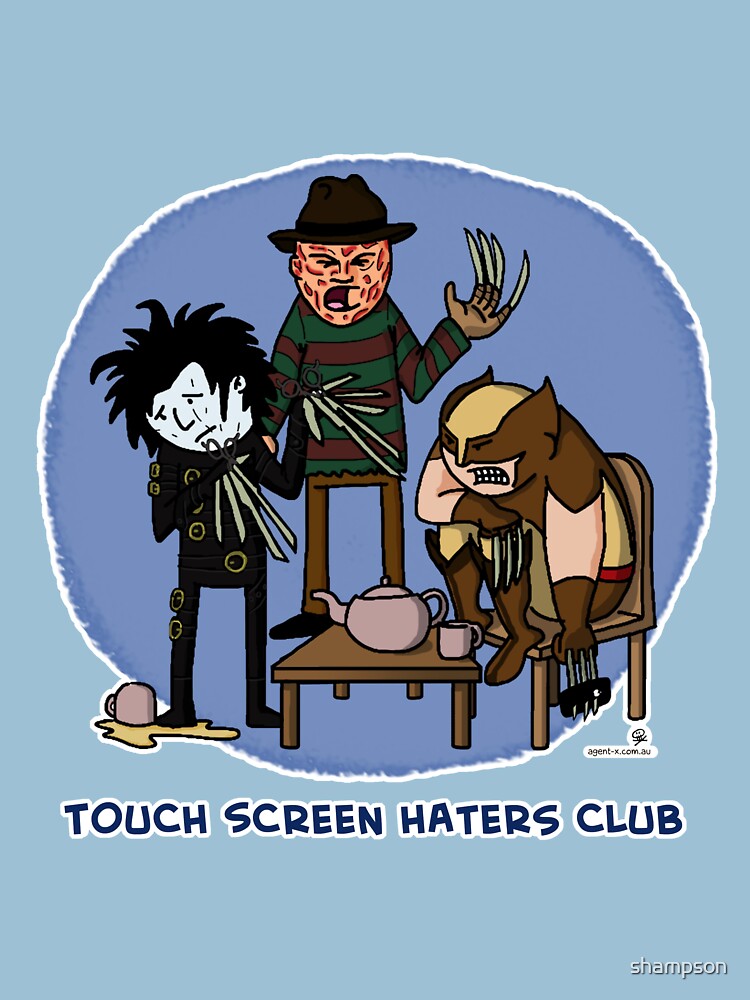Touch Screen Haters Club by shampson