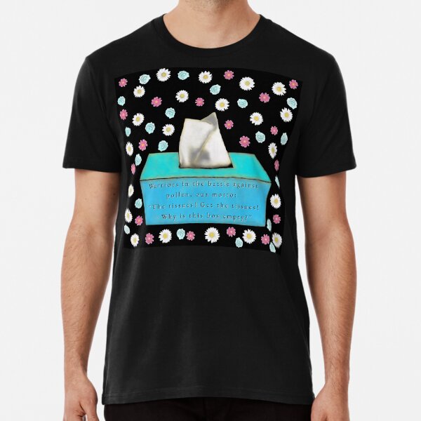 Allergies, Not A Love Story... Premium T-Shirt