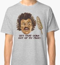 Get That Corn Out Of My Face!! Classic T-Shirt
