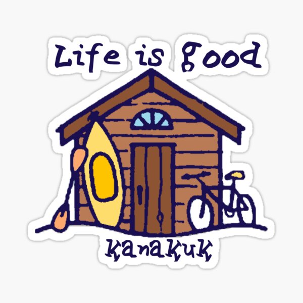 life is good kanakuk Sticker