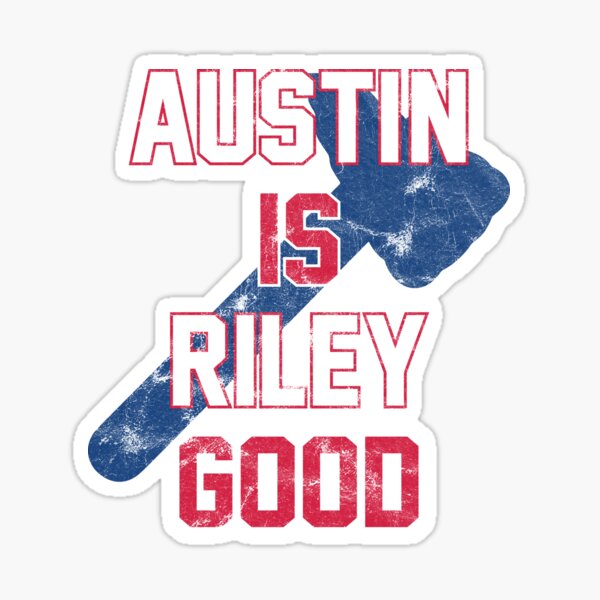 Austin is Riley Good Austin Riley Fan T-Shirt for Atlanta Baseball fans   Essential T-Shirt for Sale by WilsonReserve