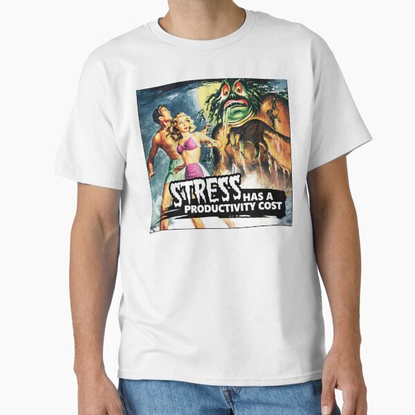 Stress Has a Productivity Cost [rev] Classic T-Shirt