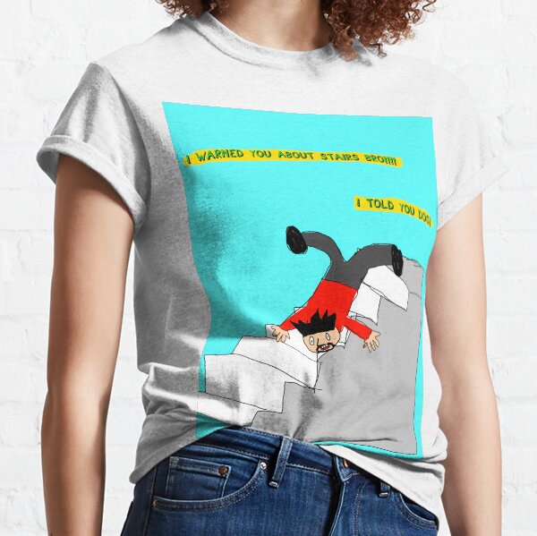 oh no I am falling down all these stairs- Sweet Bro and Hella Jeff Classic T-Shirt
